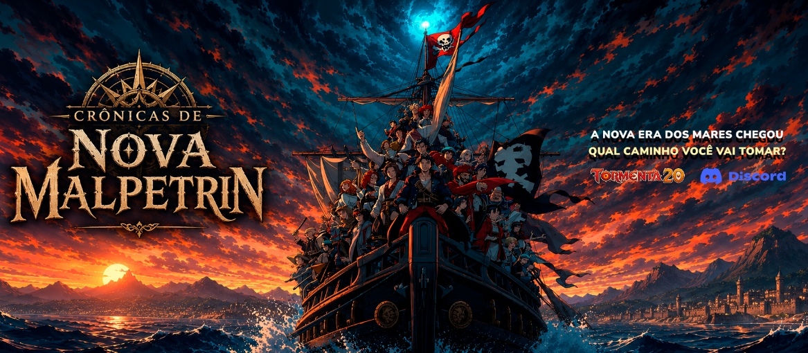 Banner da mesa de RPG: Crônicas de Nova Malpetrin Arco 2