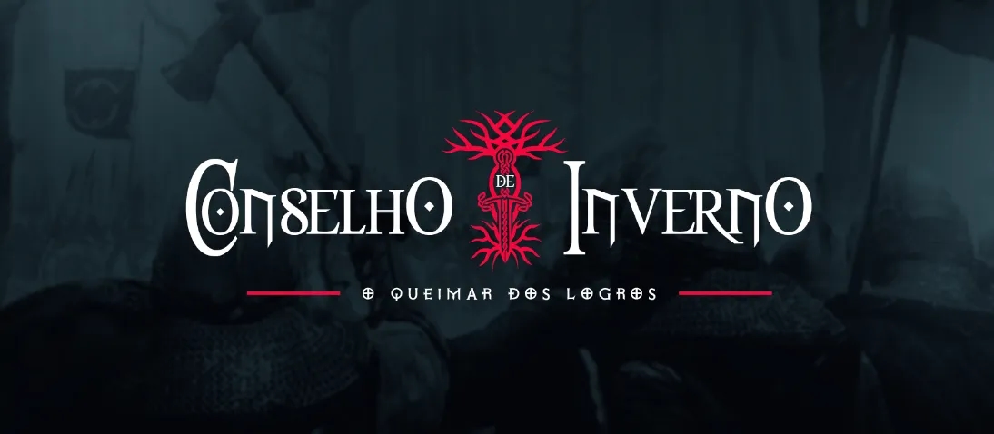 Conselho de Inverno | O Queimar dos Logros