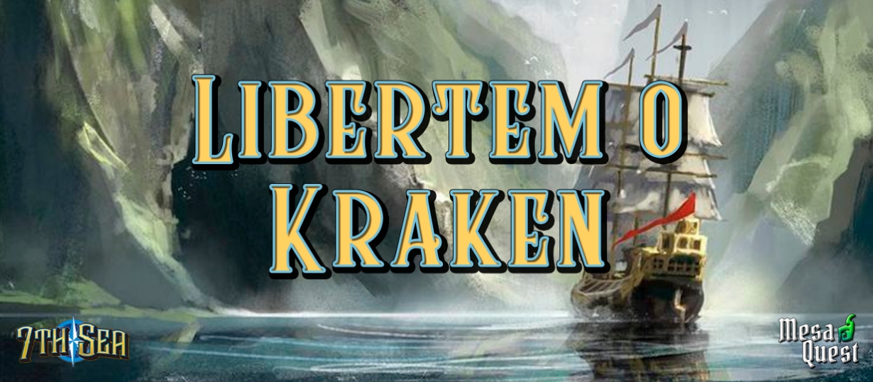 Banner da mesa de RPG: 7º Mar | Libertem o Kraken