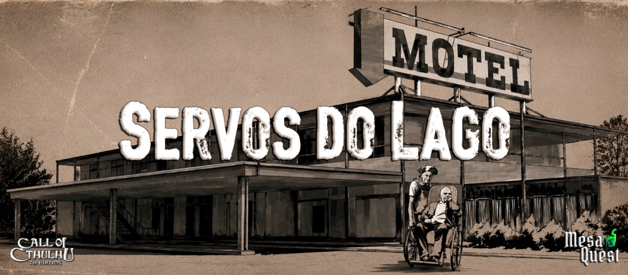 Banner da mesa de RPG: CoC 7E | Servos do Lago