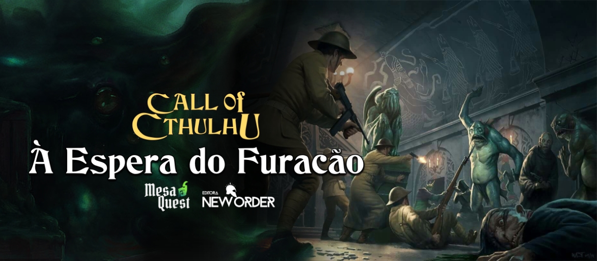 Banner da mesa de RPG: À Espera do Furacão - Pulp Cthulhu