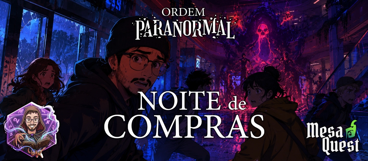 Banner da mesa de RPG: Noite de Compras | One-shot Introdutória | Horror e Investigação para Iniciantes