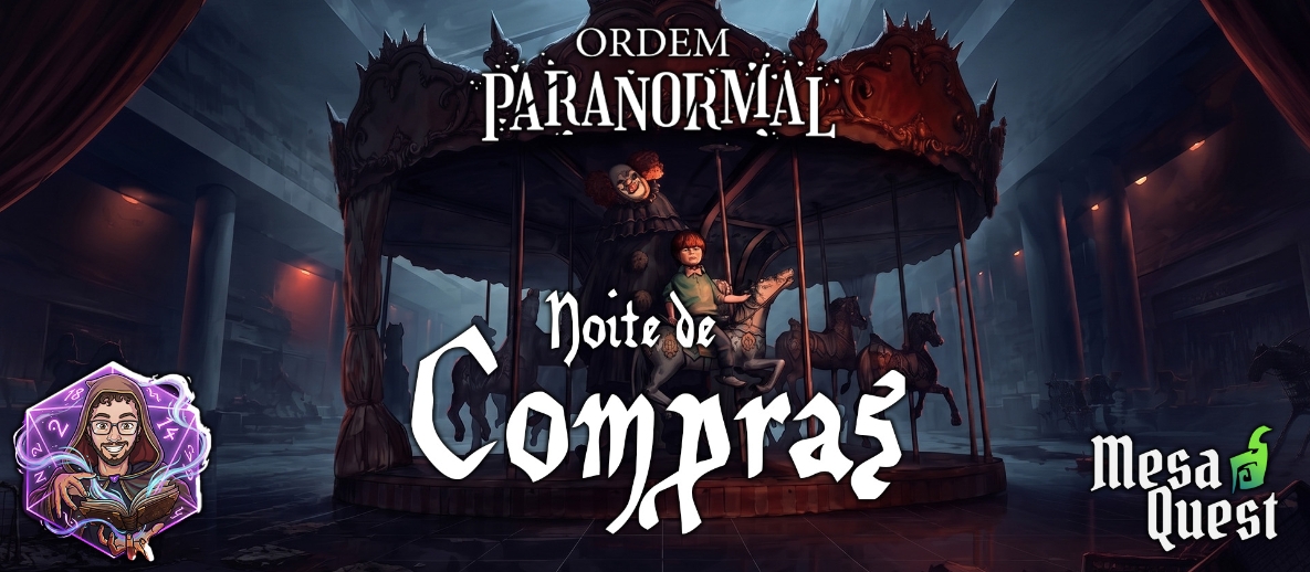 Banner da mesa de RPG: Noite de Compras - Nex 0%