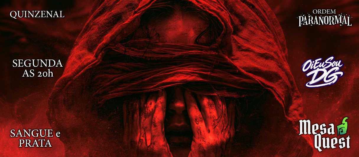 Sangue e Prata | Quinzenal | Ordem Paranormal