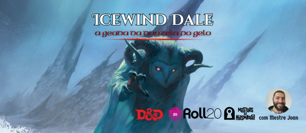Banner da mesa de RPG: Icewind Dale: A Geada da Donzela do Gelo