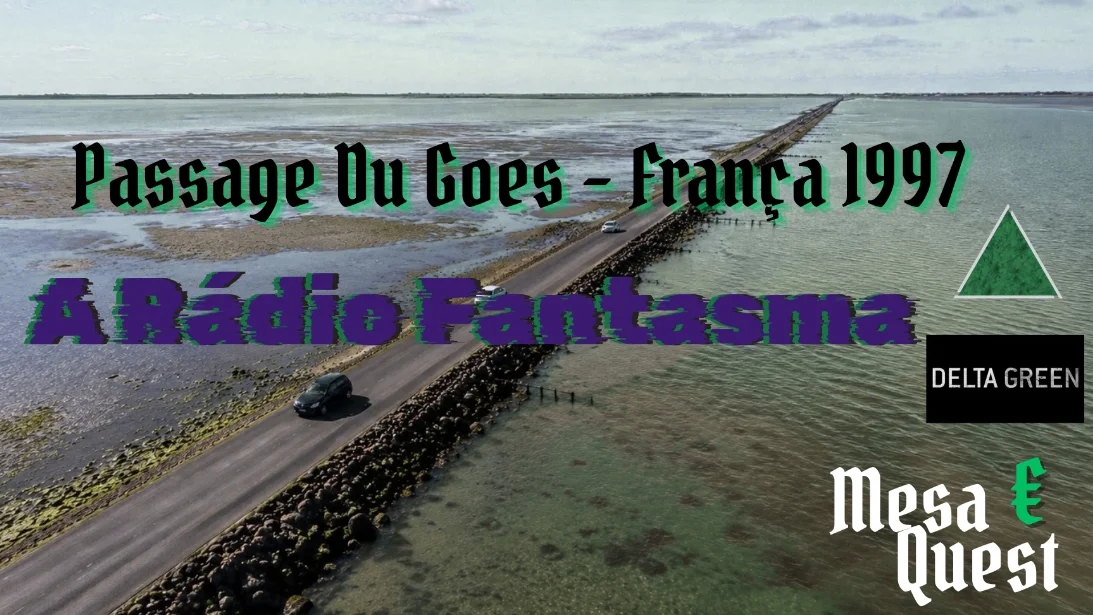 Banner da mesa de RPG: A Rádio Fantasma - 1997 Passage du Goes