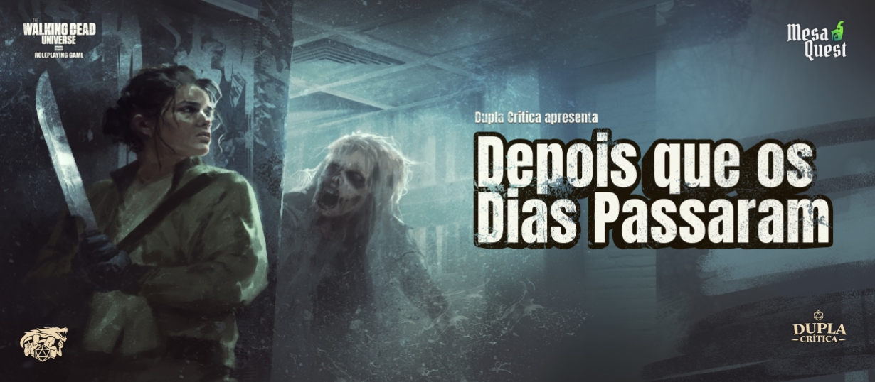 Banner da mesa de RPG: Depois que os Dias Passaram - The Walking Dead