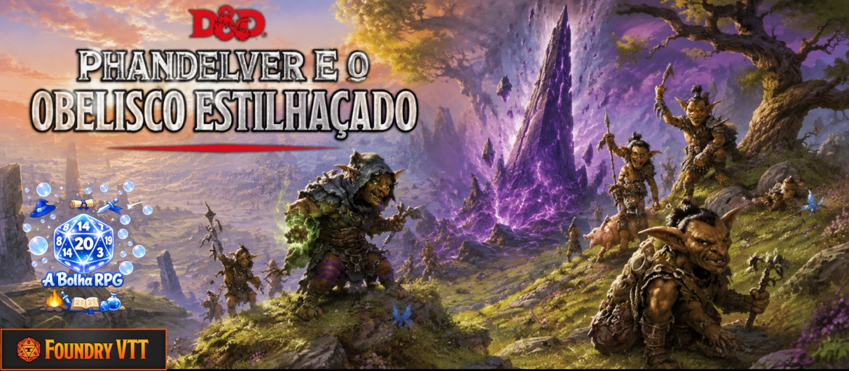 Banner da mesa de RPG: Phandelver : O Obelisco Estilhaçado