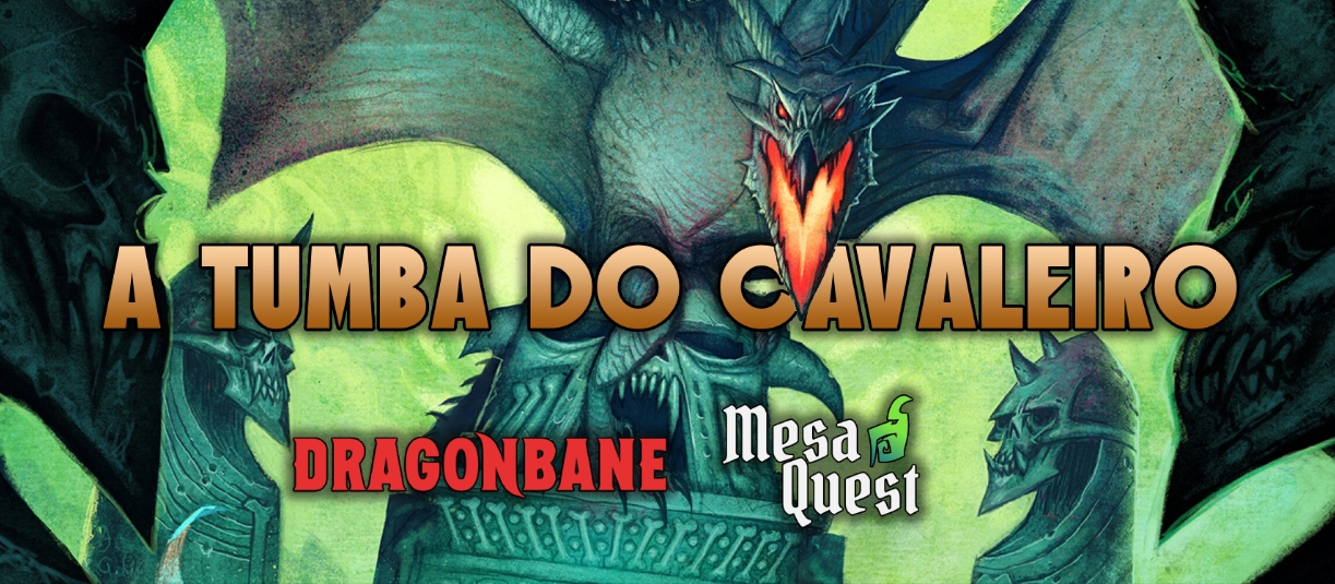 Banner da mesa de RPG: A Tumba do Cavaleiro