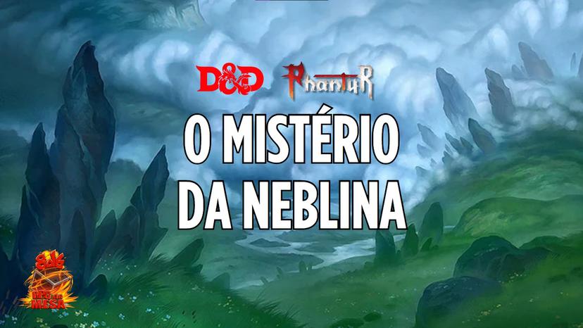 Banner da mesa de RPG: O Mistério da Neblina - Terça-feira 21h | 8d6 RPG de Mesa