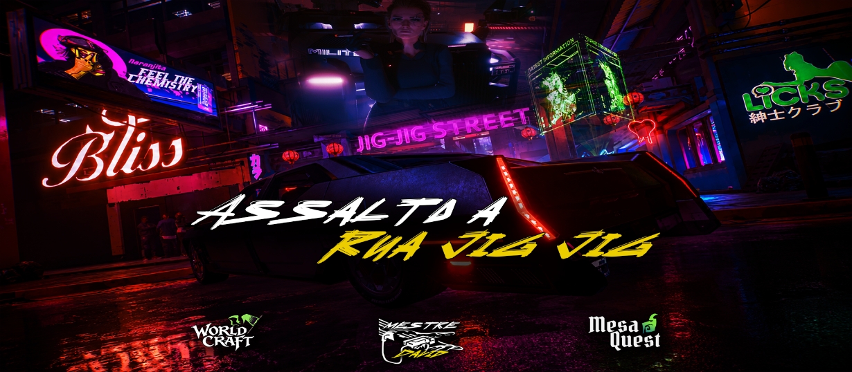Banner da mesa de RPG: Assalto a Rua Jig Jig