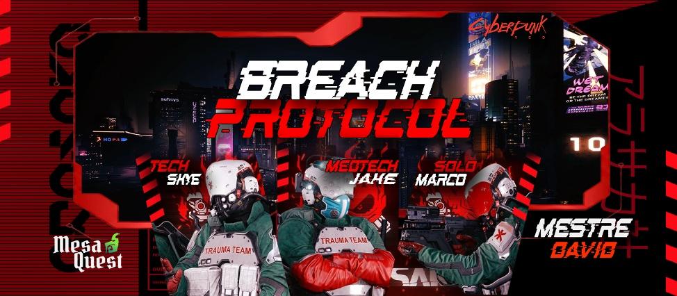 Banner da mesa de RPG: BREACH PROTOCOL