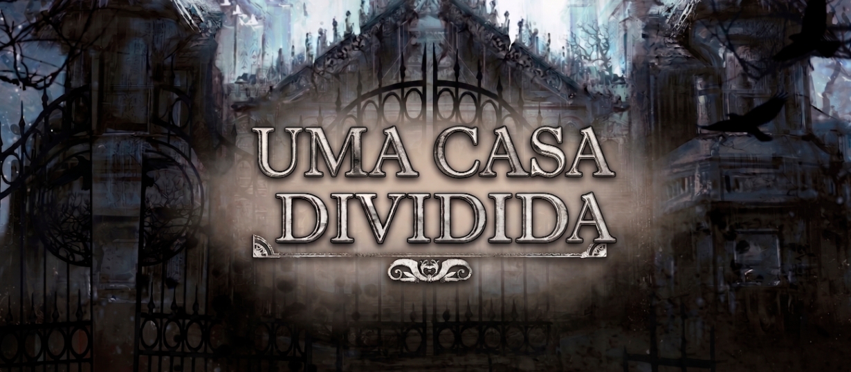 Uma Casa Dividida | A House Divided.