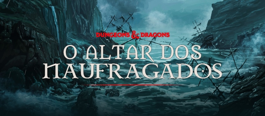 Dungeons & Dragons™: O Altar dos Naufragados. (02)