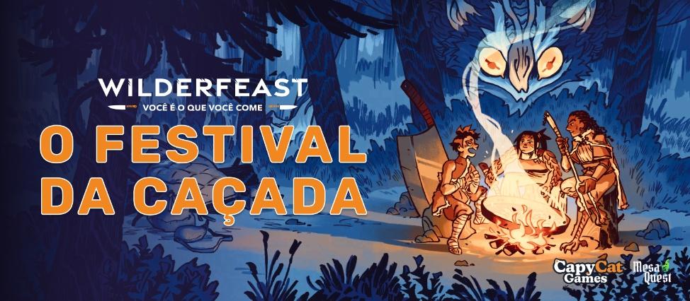 Wilderfeast RPG™: O Festival da Caçada!