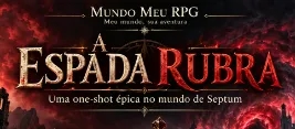 Banner da mesa de RPG: A Espada Rubra D&D5.5- Uma aventura one shot
