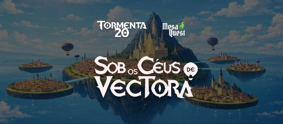 Banner da mesa de RPG: Sob os Céus de Vectora
