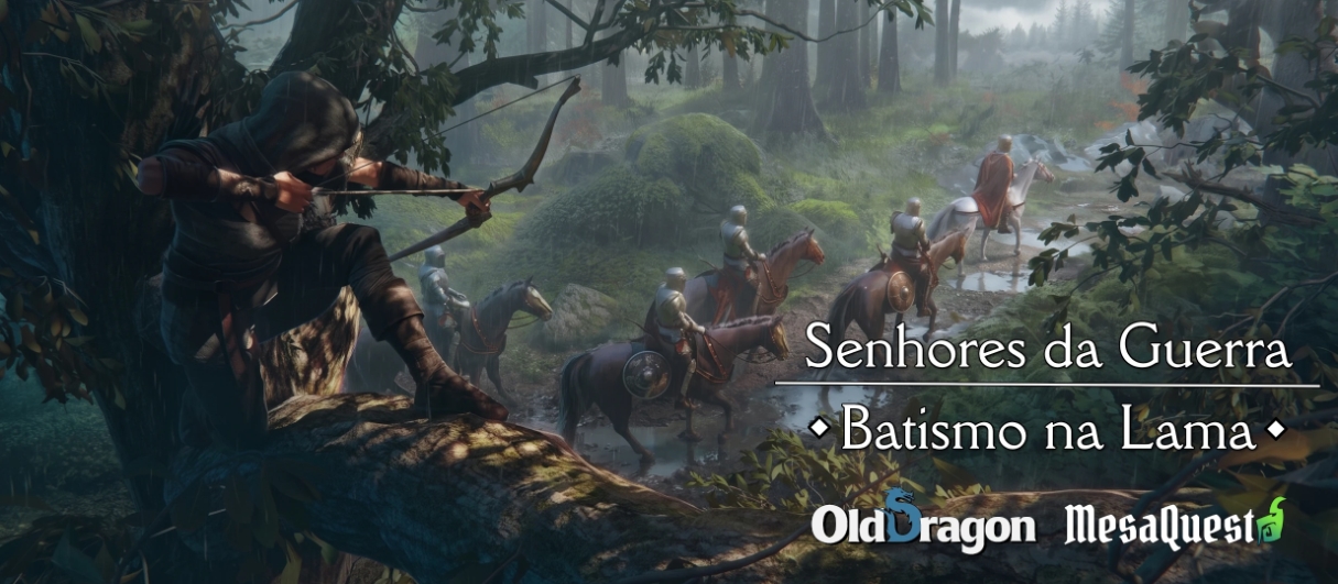 Senhores da Guerra - Batismo na Lama