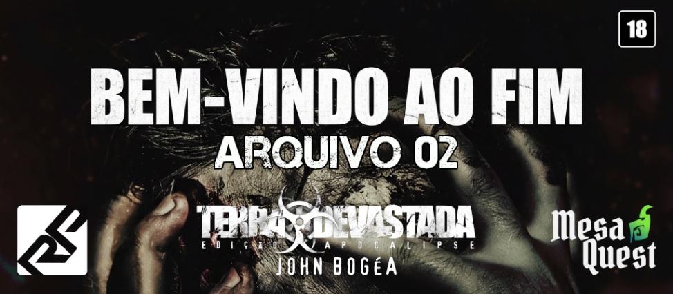 Banner da mesa de RPG: Bem Vindo ao Fim: Arquivo 02