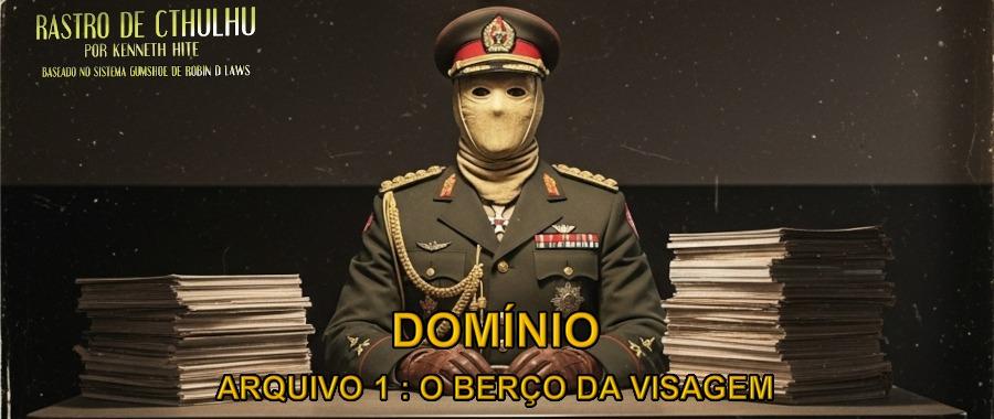 Domínio - Arquivo 1: O Berço da Visagem