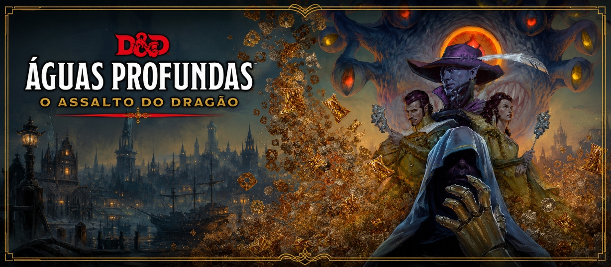 Águas Profundas – O Assalto do Dragão