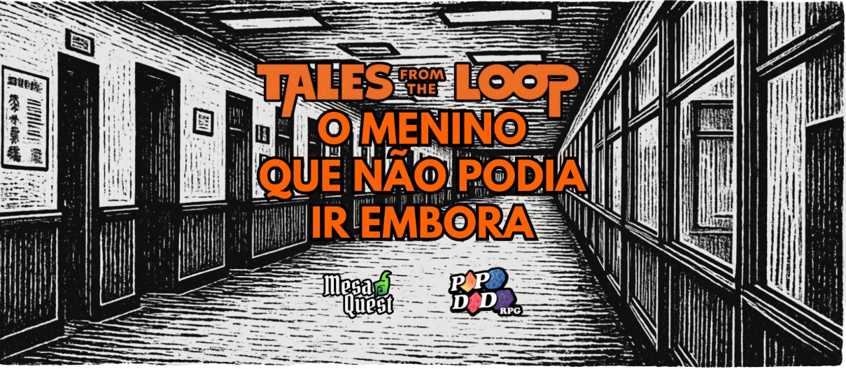 Banner da mesa de RPG: O Menino que Não Podia ir Embora