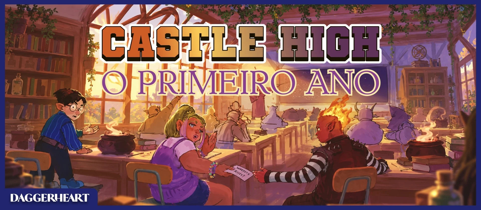 Banner da mesa de RPG: O Primeiro Ano - Castle High | Daggerheart