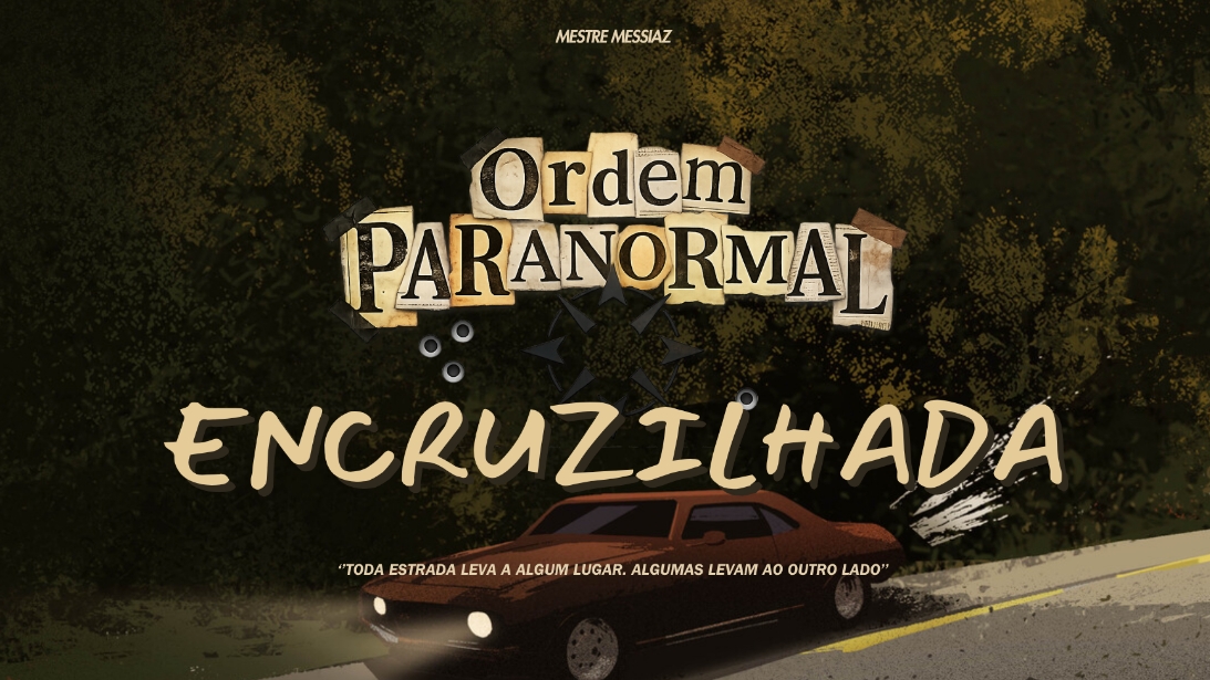Banner da mesa de RPG: Ordem Paranormal: Encruzilhada