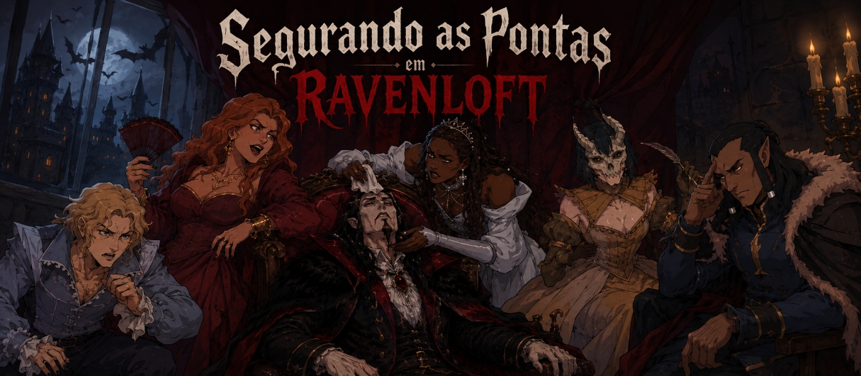 Segurando as Pontas em Ravenloft