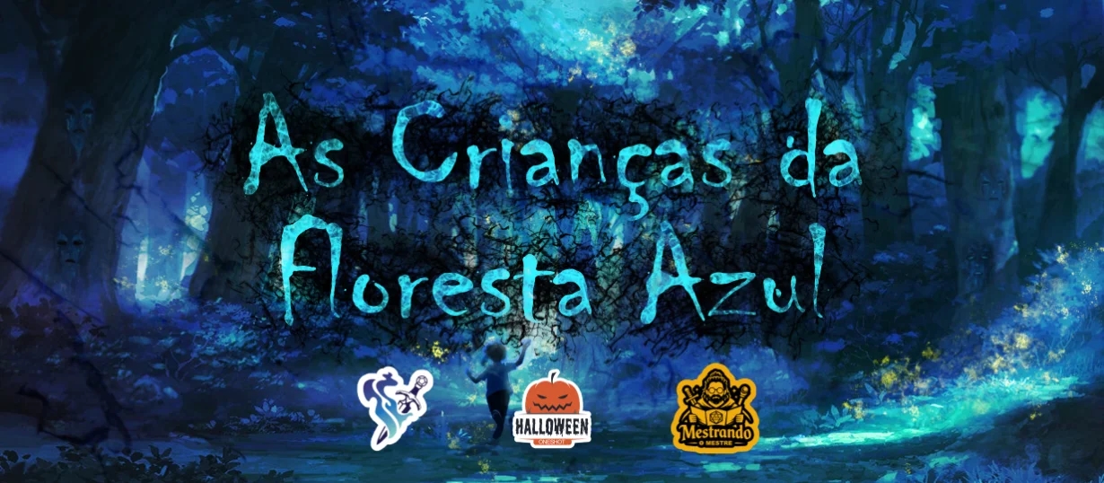 As Crianças da Floresta Azul - Oneshot Especial de Halloween