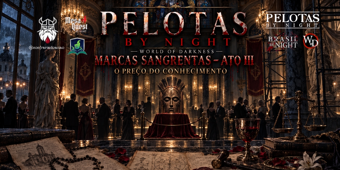 Pelotas by Night: Marcas Sangrentas - ATO III: O Preço do Conhecimento