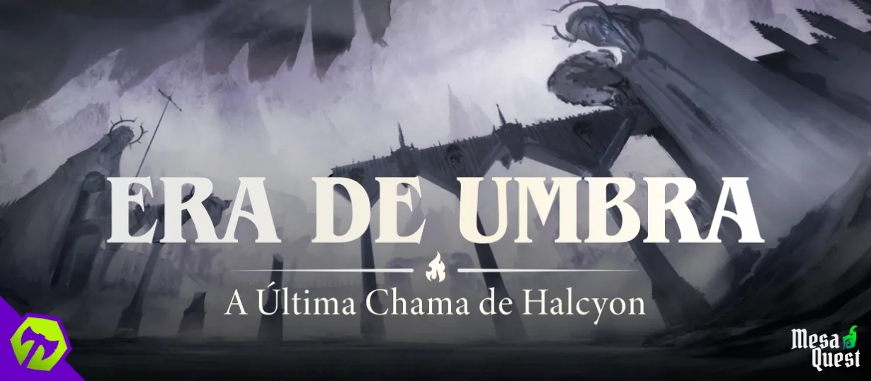 Banner da mesa de RPG: Era da Umbra: A Última Chama de Halcyon