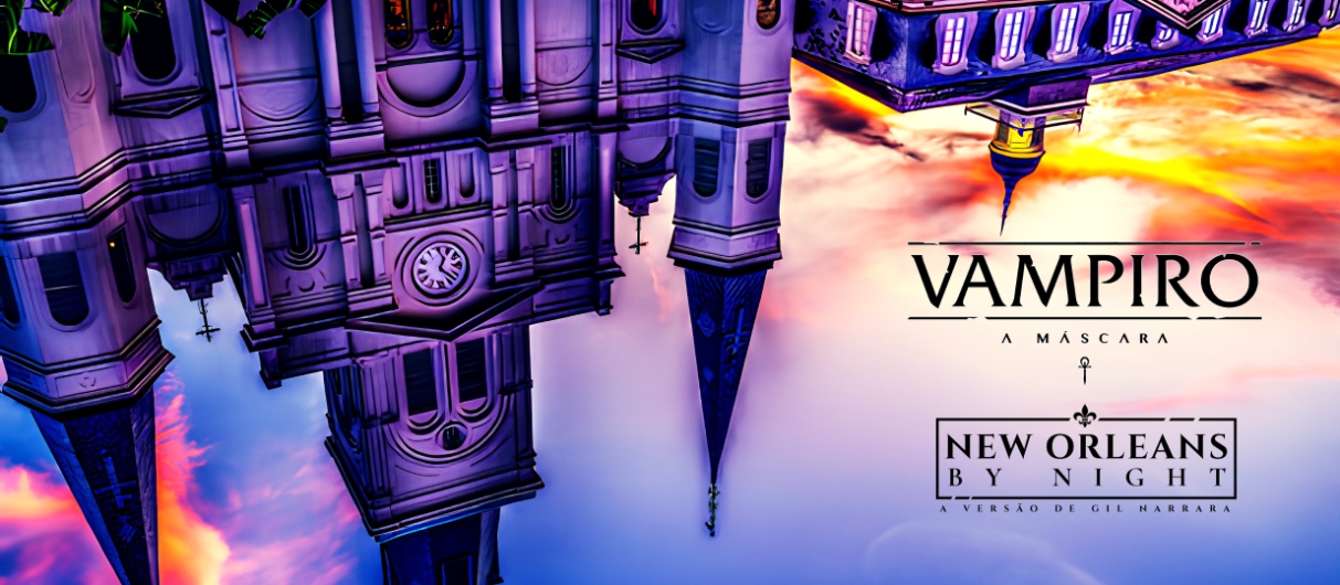 NEW ORLEANS BY NIGHT- VAMPIRO: A MÁSCARA 5ª Edição- V5