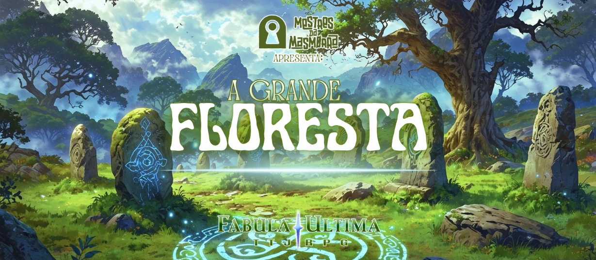 Banner da mesa de RPG: A Grande Floresta (MESA MENSAL) - Fabula Ultima
