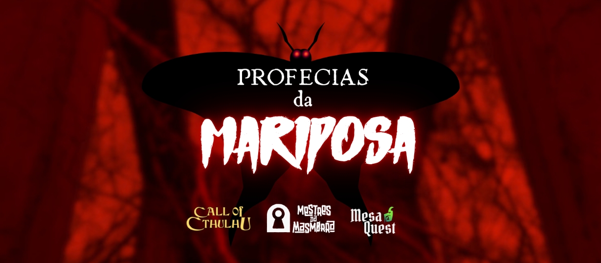 As Profecias da Mariposa - Call of Cthulhu 7E - MESTRES DA MASMORRA
