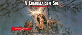 Banner da mesa de RPG: Mini campanha: A cidadela sem sol.