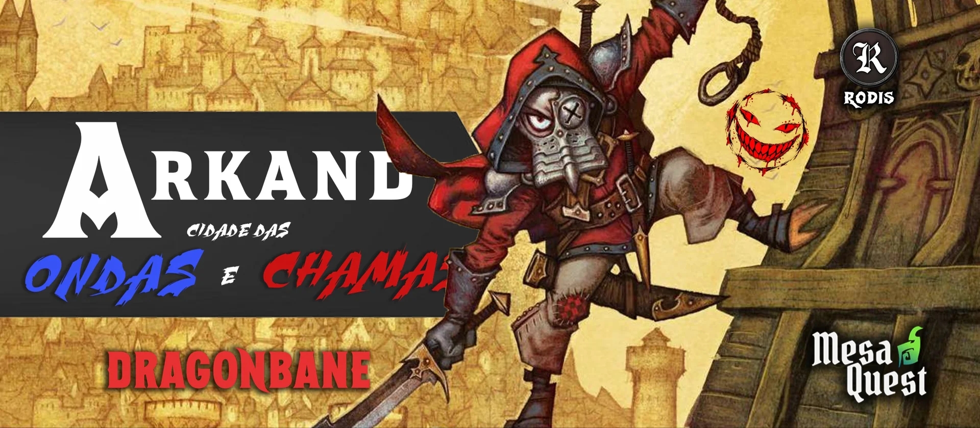 Banner da mesa de RPG: Arkand - Um sorriso mortal
