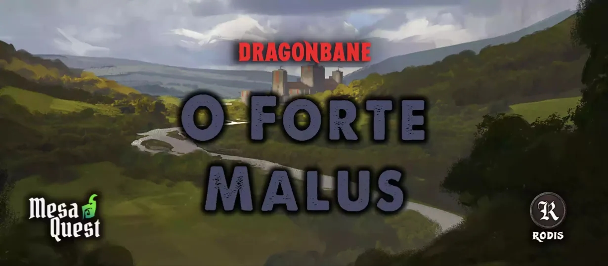 O Forte Malus - Dragonbane