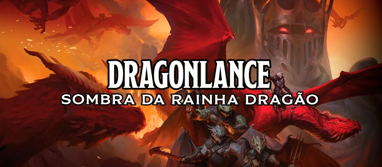 Dragonlance: A Sombra da Rainha Dragão