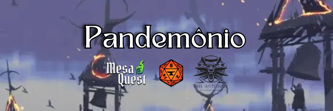 Aprendendo The Witcher: Pandemônio