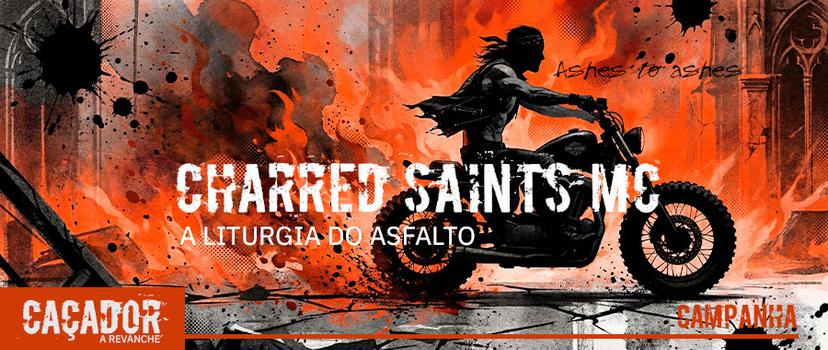 Banner da mesa de RPG: Charred Saints MC - A Liturgia do Asfalto