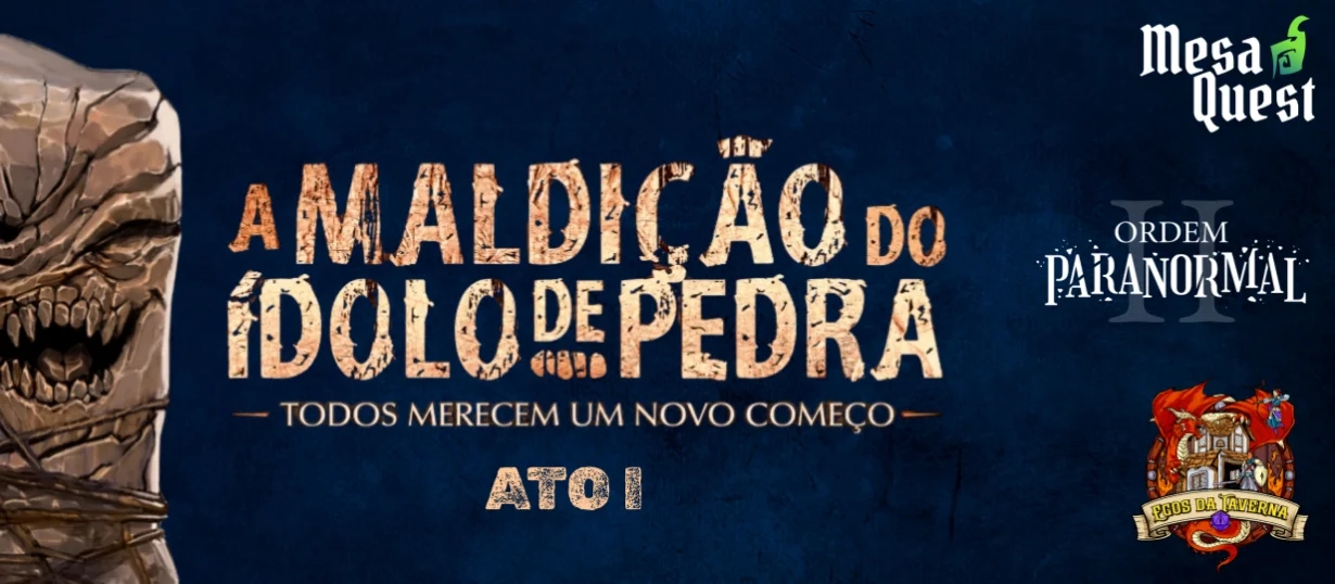 A Maldição do Ídolo de Pedra: ATO I