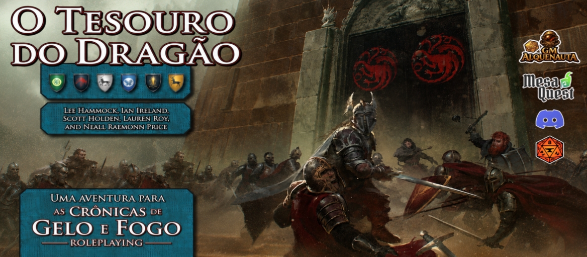 O TESOURO DO DRAGÃO | CRÔNICAS DE GELO E FOGO RPG