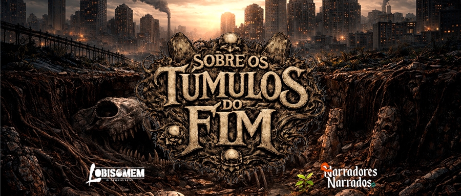 Banner da mesa de RPG: Sobre os Túmulos do Fim