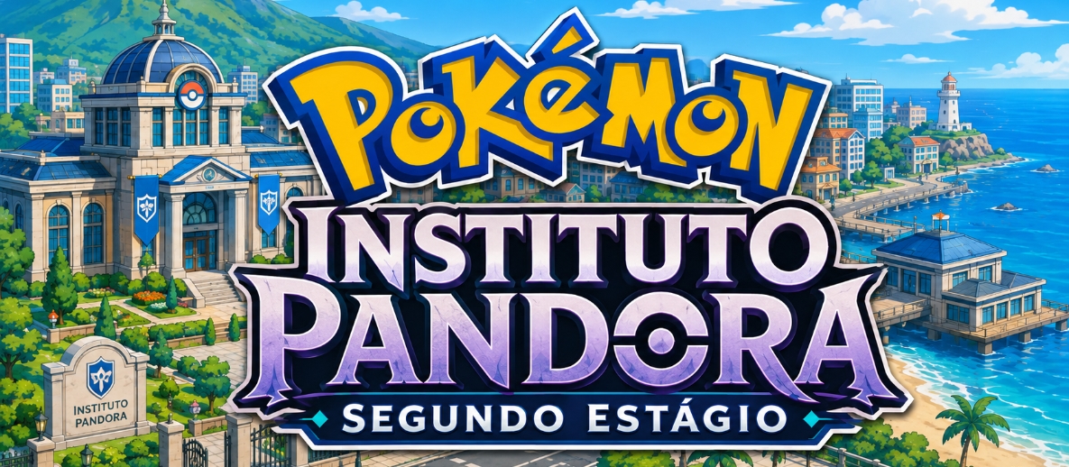 Pokémon: Instituto Pandora - Segundo Estágio