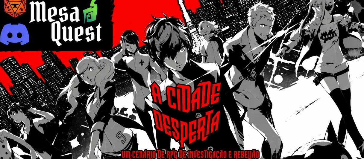 CIDADE DESPERTA | Uma Campanha inspirada em Persona