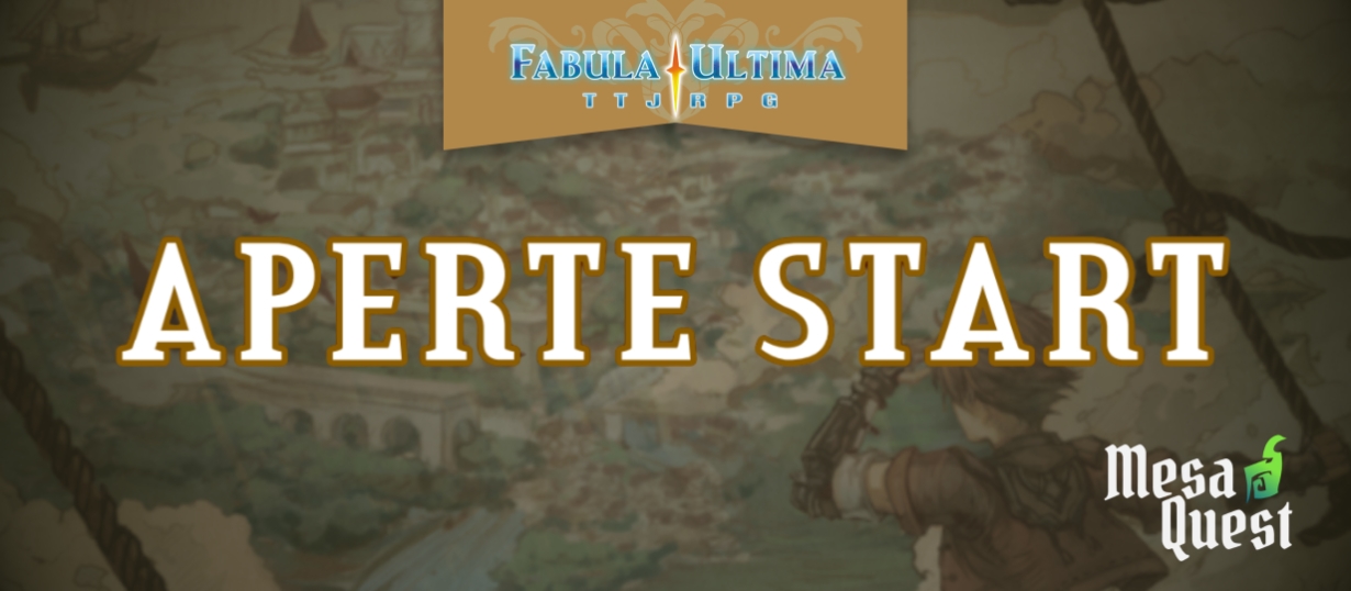 Aperte start | Fabula Ultima