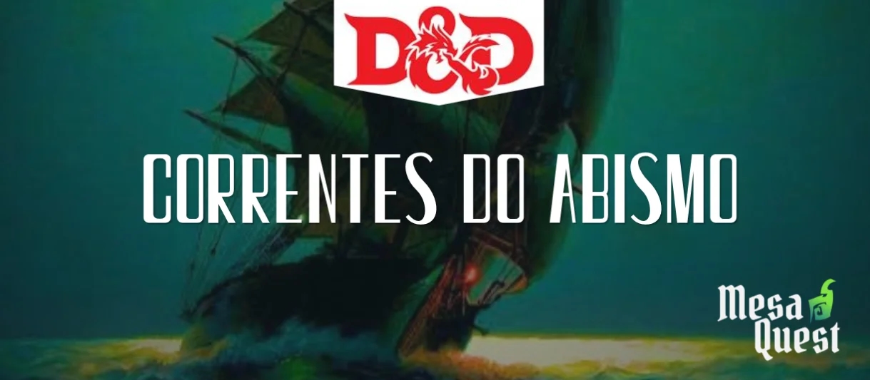 Banner da mesa de RPG: Correntes do Abismo | Dungeons and Dragons 2024