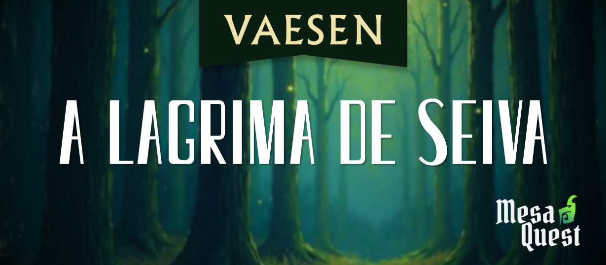 A Lagrima de Seiva | Vaesen