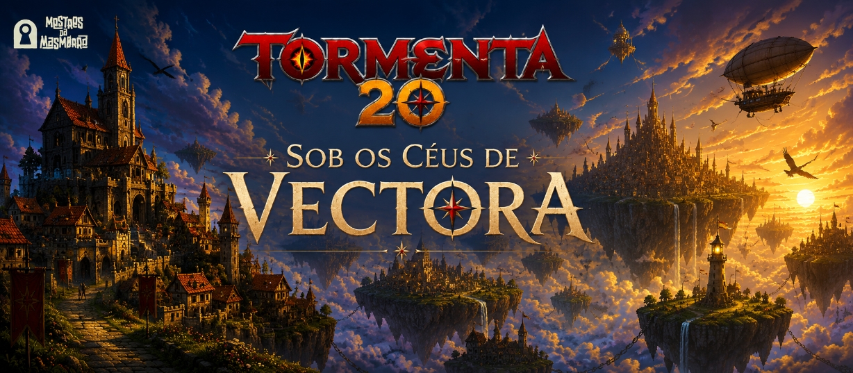 Banner da mesa de RPG: Tormenta 20: Sob os Céus de Vectora